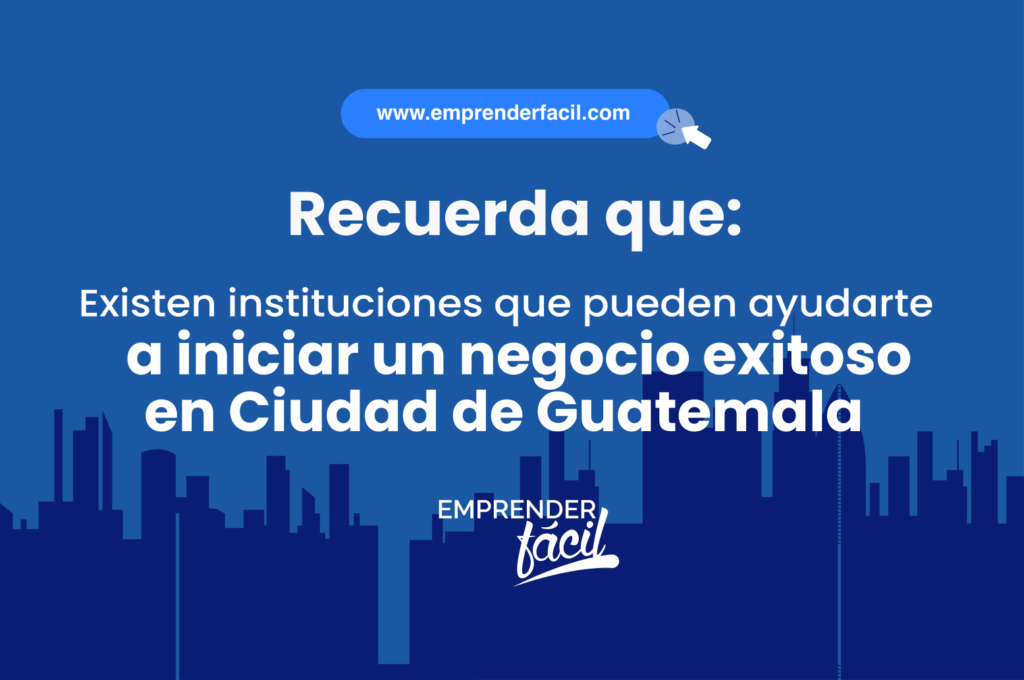 ¿Invertirás en la Ciudad de Guatemala?