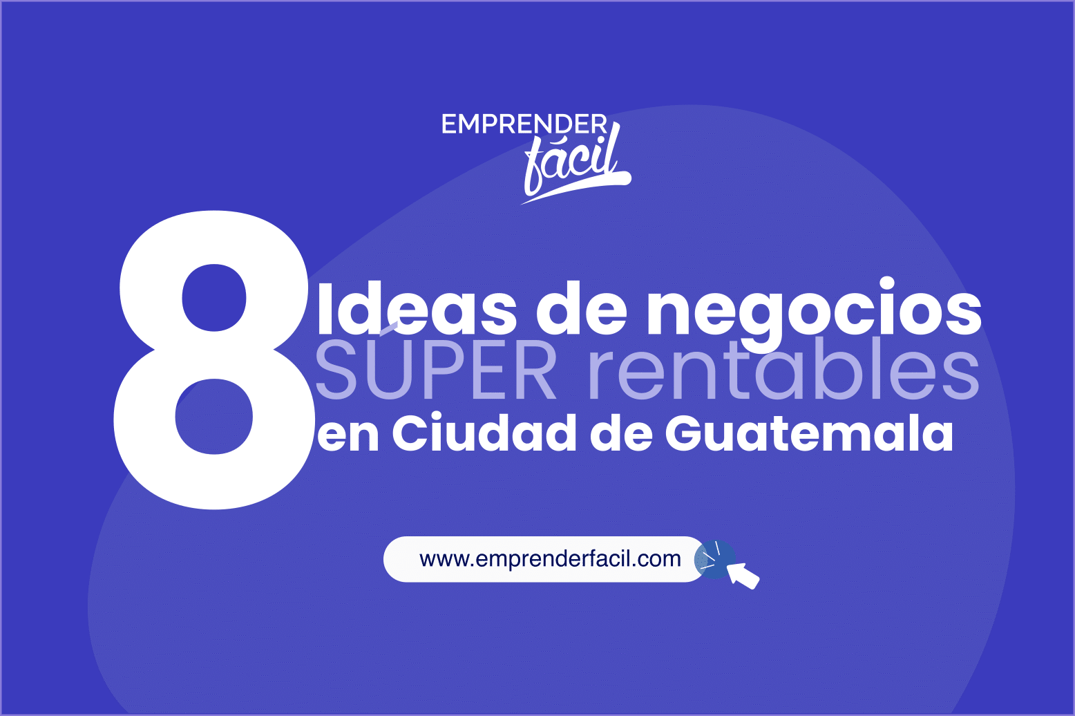 Ideas de negocios rentables en Ciudad de Guatemala