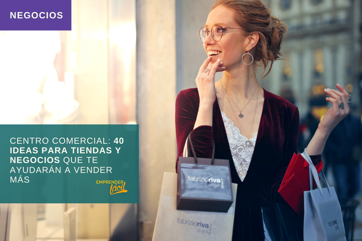 Centro comercial: 40 ideas para tiendas y negocios rentables