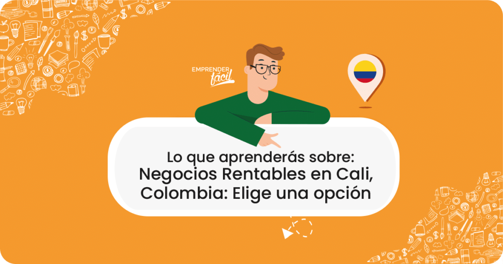 Negocios rentables en Cali, Colombia - elige una opción