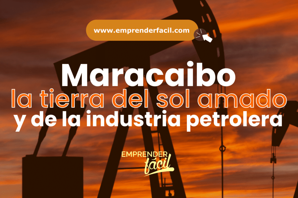 Maracaibo, la tierra del amado Sol y la industria petrolera del país