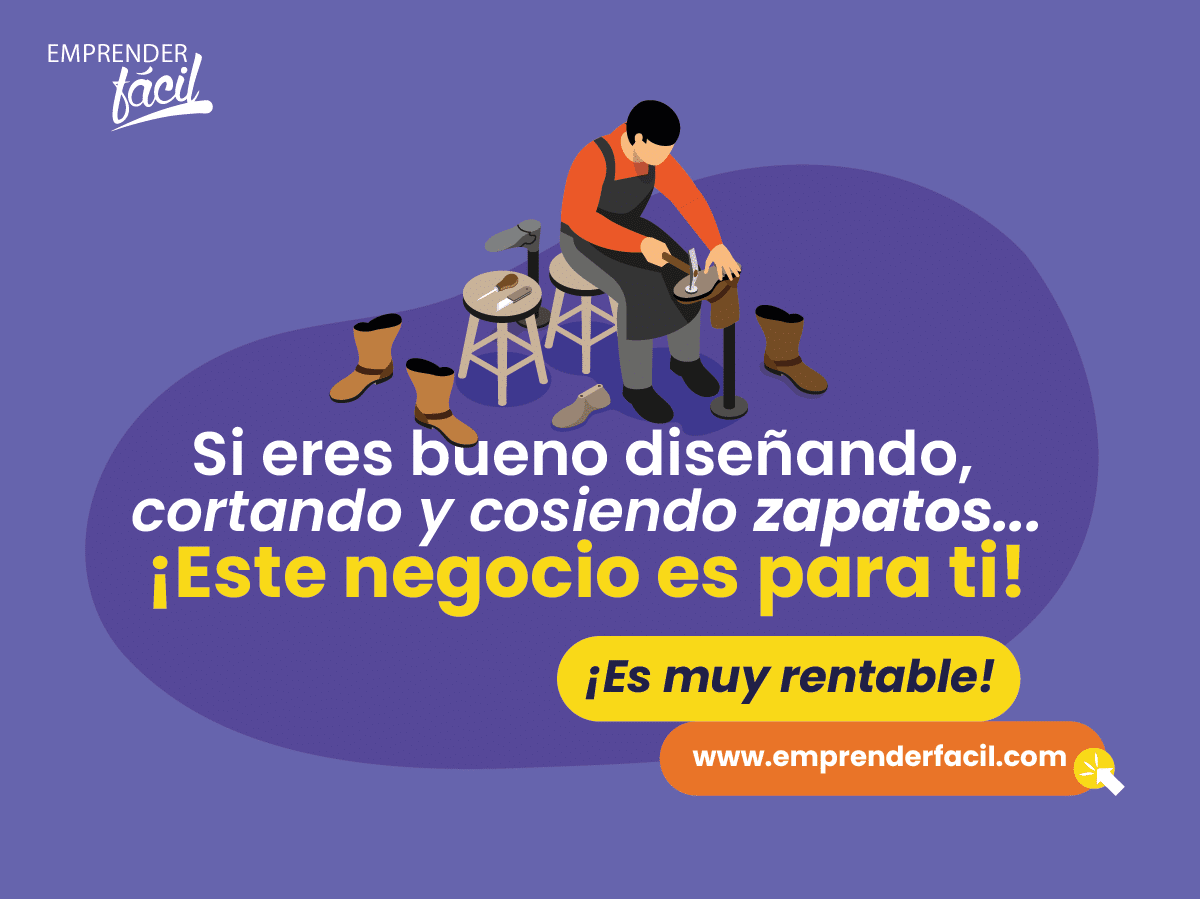 Si sabes diseñar, cortar y coser zapatos, este rentable negocio es para ti.